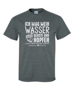 Hofbrauhaus HB I Like My Water With Barley & Hops | Gray T Shirt